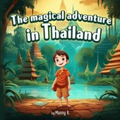 The magical adventure in Thailand