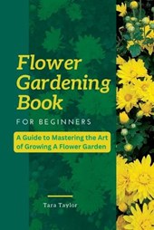 Flower Gardening Book for Beginners