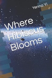 Where Hibicus Blooms