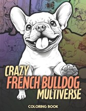 Crazy French Bulldog Coloring Book