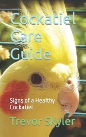 Cockatiel Care Guide