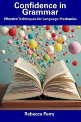 Confidence in Grammar - Rebecca Perry - 9798857253281