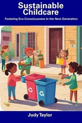 Sustainable Childcare - Judy Taylor - 9798857364642