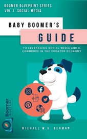 Baby Boomer's Guide to Leveraging Social Media and E-Commerce in the Creator Economy