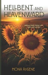 Hellbent and Heavenward