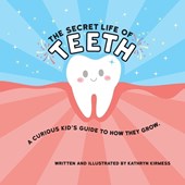 The Secret Life of Teeth