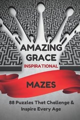 AMAZING GRACE Inspirational Mazes - E Marcel Jones - 9798857607947