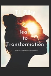 Tears to Transformation