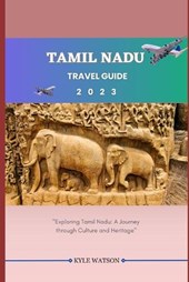 Tamil Nadu Travel Guide 2023
