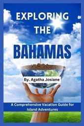 Exploring the Bahamas 2024