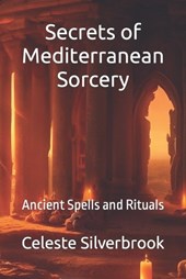 Secrets of Mediterranean Sorcery