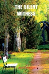 THE SIlENT WITNESS - Alice Wright - 9798858247845