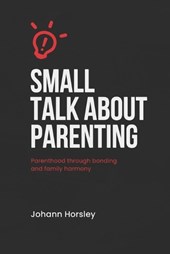 Small Talk About Parenting