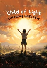 Child of Light - Katie Allred - 9798859396580