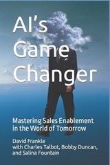 AI's Game Changer - Charles Talbot ; Bobby Duncan ; Salina Fountain - 9798859409846