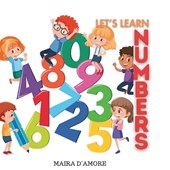 LET'S LEARN NUMBERS- Educational Book For Childrens - First Numbers From 1 To 10