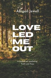 Love Led Me Out