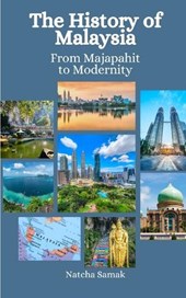 The History of Malaysia: From Majapahit to Modernity