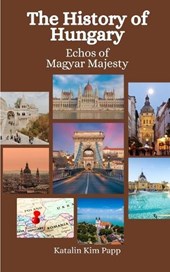 The History of Hungary