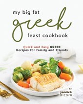 My Big Fat Greek Feast Cookbook