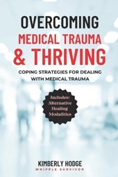Overcoming Medical Trauma and Thriving