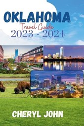 Oklahoma Travel Guide 2023 - 2024