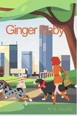 Ginger Baby - R E Smith - 9798860307711