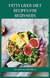 Fatty Liver Diet Recipes for Beginners
