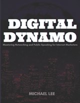 Digital Dynamo - Michael Lee - 9798860429598