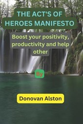The act's of heroes manifesto