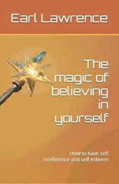 The magic of believing in yourself