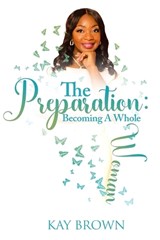The Preparation - Kay Brown - 9798860595897