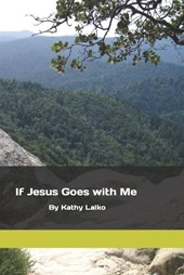 If Jesus Goes With Me