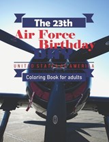 The 23th Air Force Birthday Coloring Book for Adults - Walker James - 9798860793996