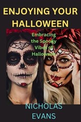Enjoying your Halloween - Nicholas Evans - 9798861154932