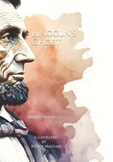 Lincoln's Ghost - Robert Buccellato - 9798861327527