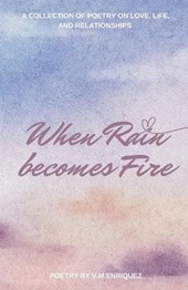When Rain becomes Fire