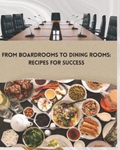 From Boardrooms to Dinning Rooms