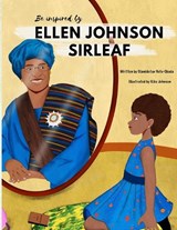 Be Inspired By Ellen Johnson Sirleaf - Olamidotun Votu-Obada - 9798862507713