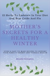 Mother's Secrets For A Healthy Winter