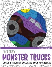 Mystery Monster Trucks Color By Number Coloring Book for Adults