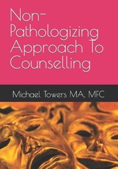 Non-Pathologizing Approach To Counselling