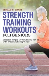 Strength Training Workouts For Seniors