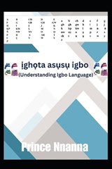ịghọta asụsụ igbo - Prince Nnanna - 9798863372013