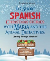 10 Short Christmas stories with Maria and the Animal Detectives - Isabella Mendo - 9798863392141