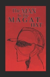 The Man in the Magat Hat