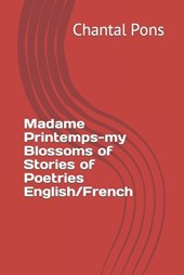 Madame Printemps-my Blossoms of Stories of Poetries