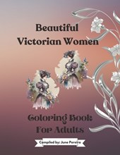 Beautiful Victorian Women Coloring Book For Adults
