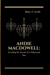 Andie MacDowell - Betty A Smith - 9798863597553