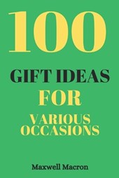 100 Gift Ideas for Various Occasions